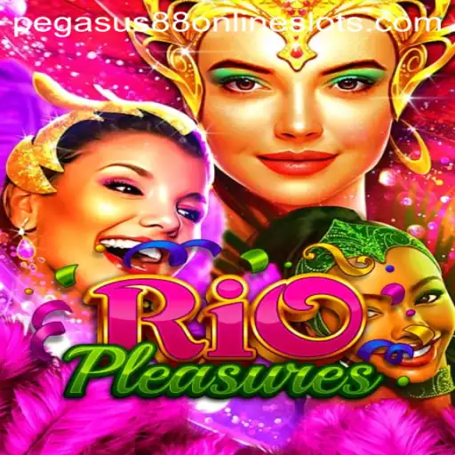 Unveiling the Excitement of RioPleasures: The Ultimate Guide with Pegasus88